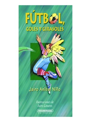 cover image of Fútbol, goles y girasoles